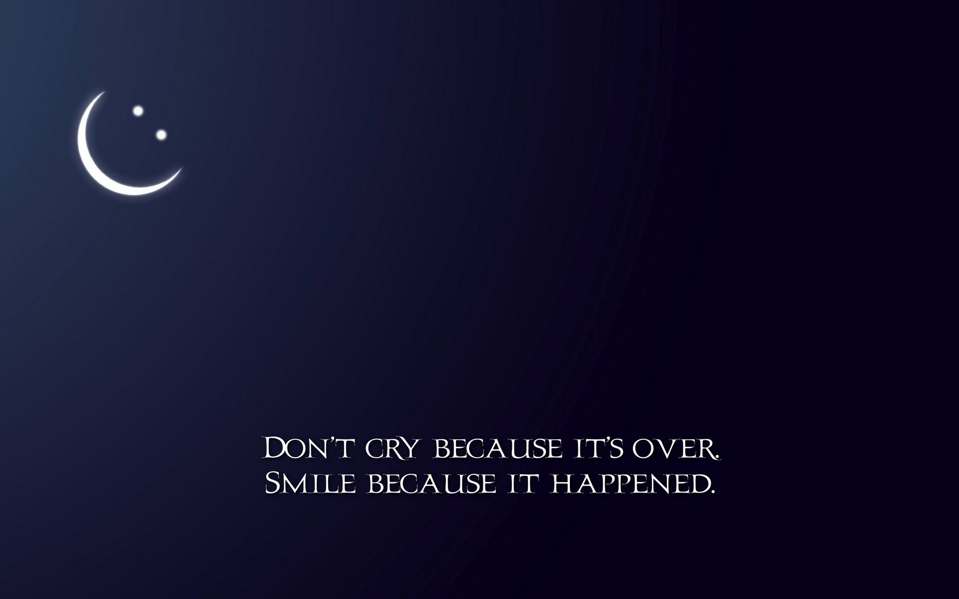 don t cry smile metaphor