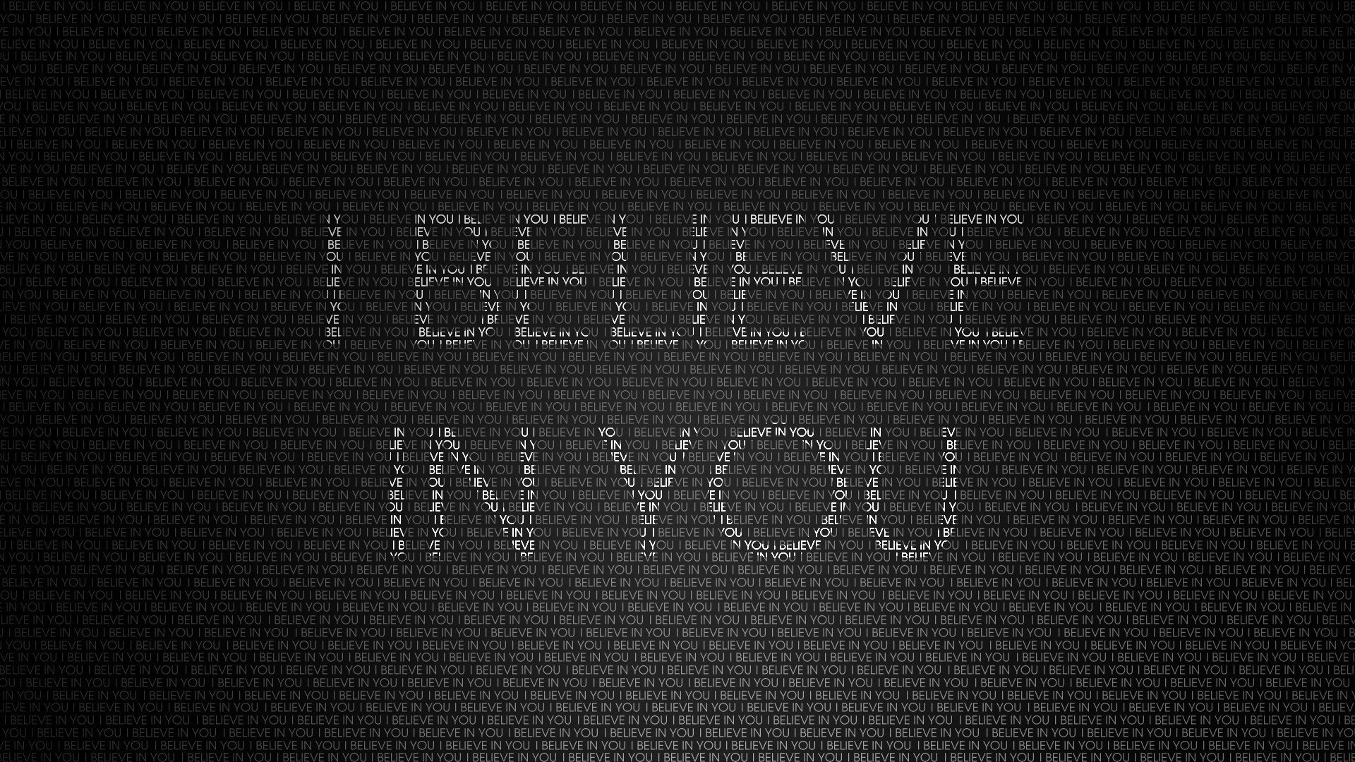 I believe in you words i believe in you background letter