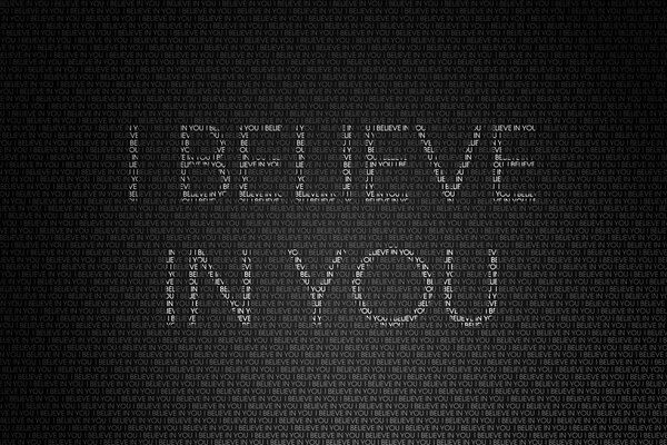 I believe in you lettere bianche su sfondo nero