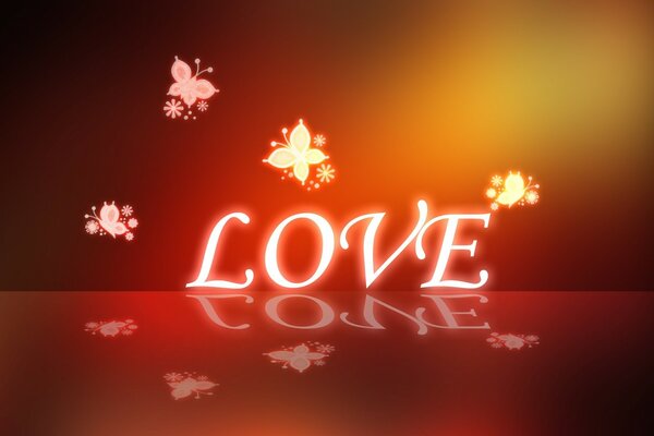 Fiery inscription love with reflection and butterflies