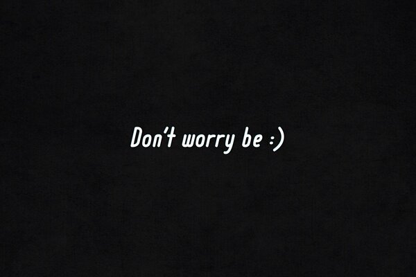 Don t worry text on background