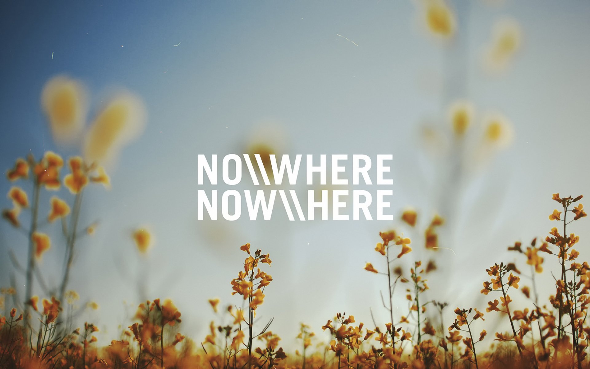 Nowhere now here now here