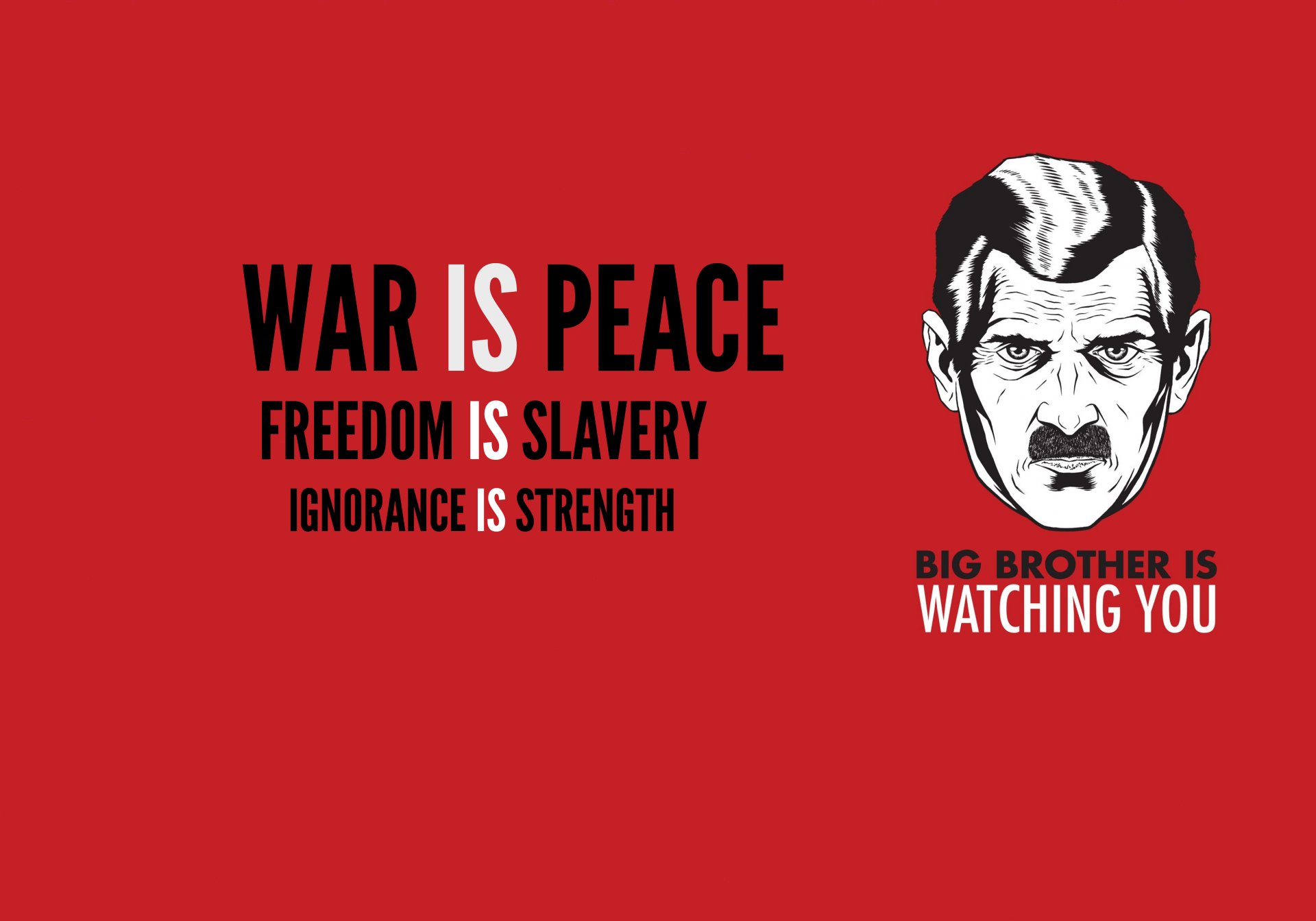 großer bruder älterer bruder 1984 orwell krieg frieden unwissenheit macht freiheit sklaverei schnurrbart vergangenheit