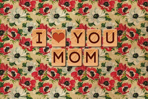 Texture wallpaper: I love you, Mom