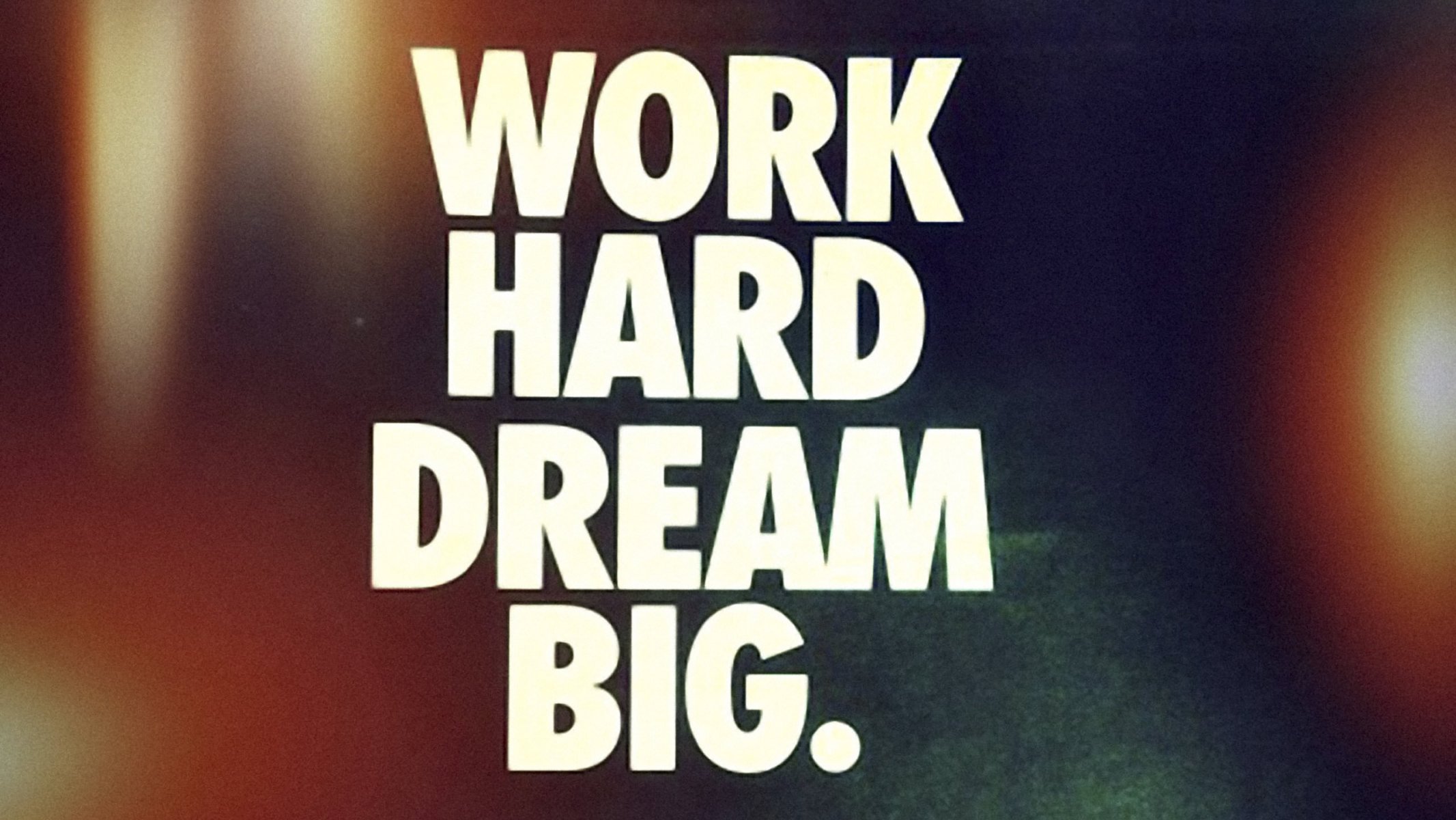 work hard dream big style