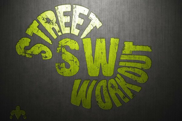 Inscription. Green color. Street workout